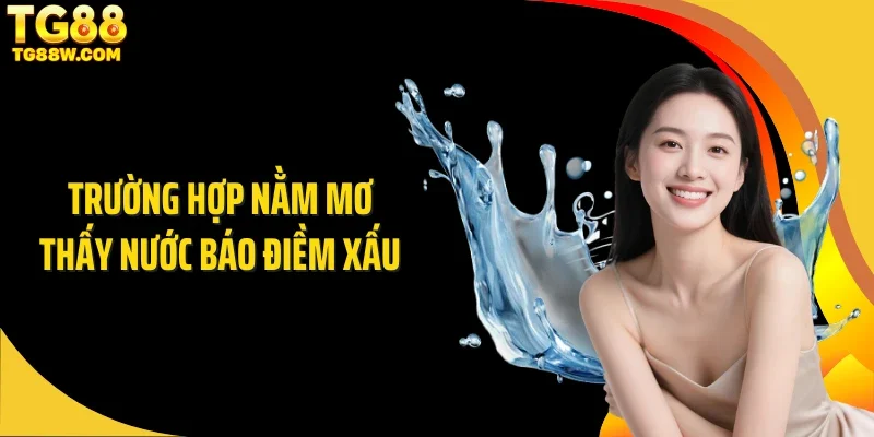 Trường hợp nằm mơ thấy nước báo điềm xấu